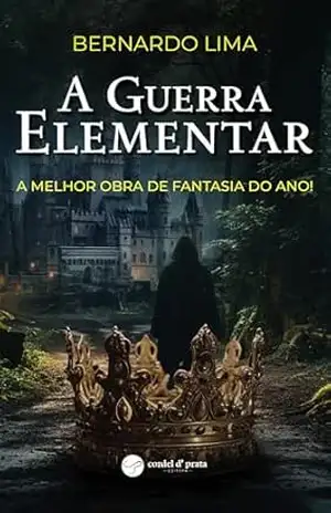 A Guerra Elementar – Bernardo Lima