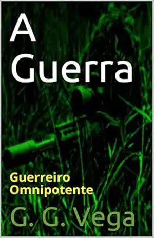 Capa do livro A Guerra - Guido Galeano Vega