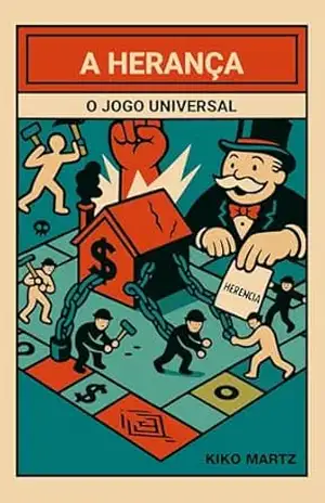 Capa do livro A Herança: O Jogo Universal - Kiko Martz