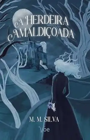A Herdeira Amaldiçoada – M. M. SILVA