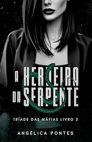 A Herdeira da Serpente – Angélica Pontes