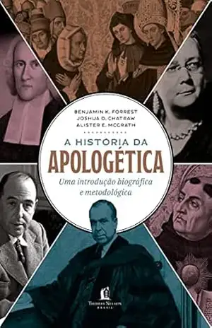 A história da Apologética – Alister McGrath