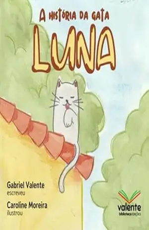 A História Da Gata Luna – Gabriel Valente