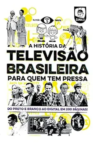 Capa do livro A história da televisão brasileira para quem tem pressa - Elmo Francfort