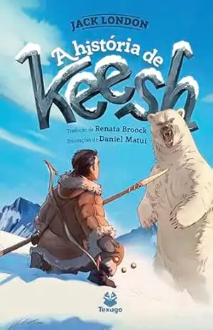 A história de Keesh – Jack London