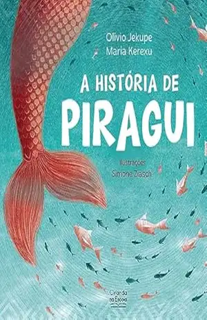 A história de piragui – Olivio Jekupe