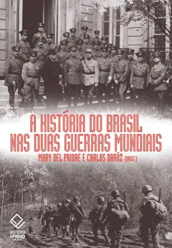 Baixar A história do Brasil nas duas guerras mundiais pdf, epub, mobi, eBook