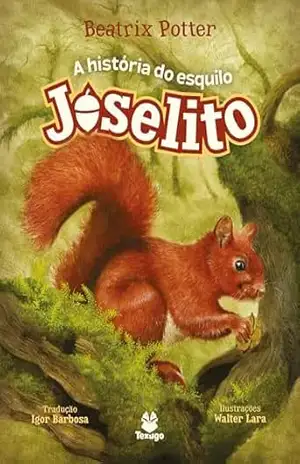 A história do esquilo Joselito – Beatrix Potter