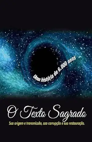 Capa do livro A História do Texto Sagrado: Uma viagem textual as raízes do texto sagrado até os dias de hoje - Carlos Fuchan