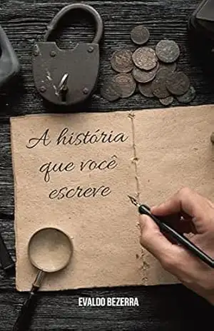 Capa do livro A história que você escreve - Evaldo  Bezerra