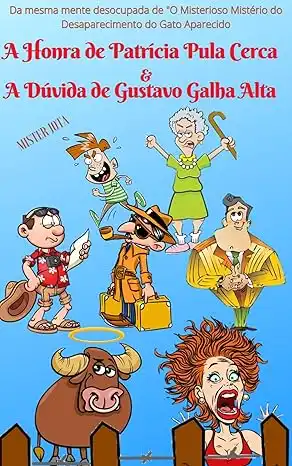 Baixar A Honra de Patrícia Pula Cerca e A Dúvida de Gustavo Galha Alta (Trilogia Retroativa de Três Partes Livro 2) pdf, epub, mobi, eBook