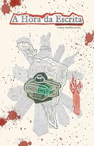 Capa do livro A Hora da Escrita (Revista literária): Segunda edição: Ditaduras na América Latina. - Rafael A. Jorge e Sofia M. Lungui