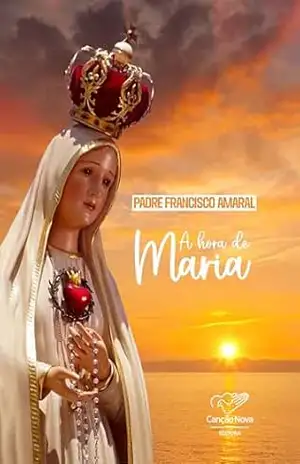 A hora de Maria – Francisco Amaral