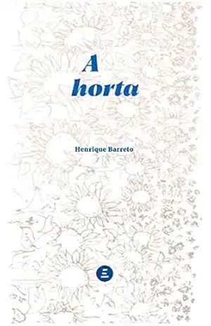 Capa do livro A horta - Henrique Barreto
