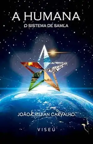 Capa do livro A Humana: O sistema de Samla - João Cristian Carvalho