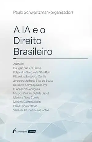 A IA e o direito brasileiro – Paulo Schwartzman A IA e o direito brasileiro – Paulo Schwartzman