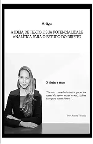 A ideia de texto e sua potencialidade analítica para o estudo do direito – Aurora Tomazini de Carvalho