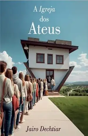 Capa do livro A Igreja dos Ateus - Jairo Dechtiar