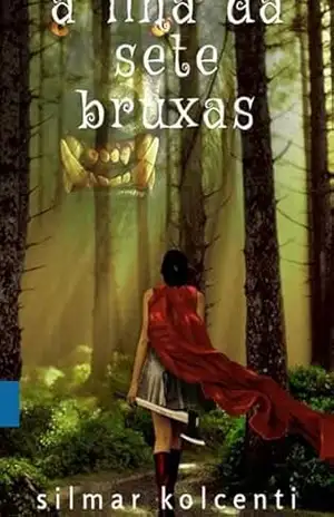 A Ilha Das Setes Bruxas - Silmair Kolcenti