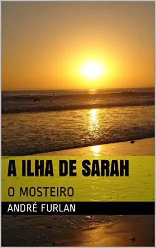 Baixar A ILHA DE SARAH: O MOSTEIRO pdf, epub, mobi, eBook