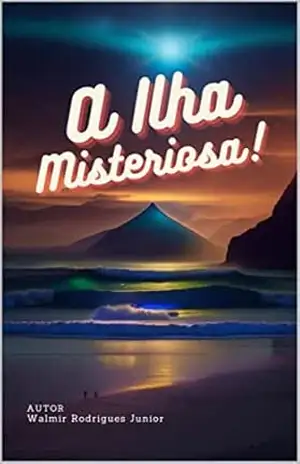 A Ilha Misteriosa - Walmir Rodrigues Junior A Ilha Misteriosa - Walmir Rodrigues Junior