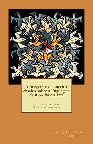 Baixar A imagem e o conceito: Cummings, Deleuze, Nietzsche, Adorno pdf, epub, mobi, eBook