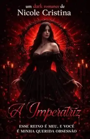 A Imperatriz - Nicole Cristina A Imperatriz - Nicole Cristina