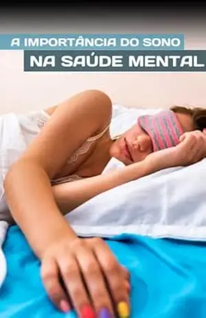 A Importância do Sono na Saúde Mental: Guia Prático para Uma Vida Saudável Através do Sono – Leandro Silveira