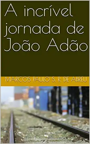 Baixar A incrível jornada de João Adão pdf, epub, mobi, eBook