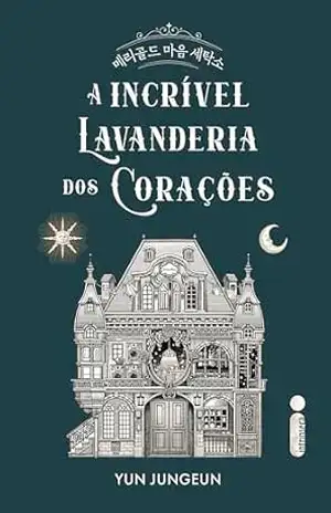 Capa do livro A incrível lavanderia dos corações - Yun Jungeun