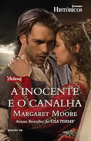 A Inocente E O Canalha (Harlequin Históricos Livro 168) – Margaret Moore
