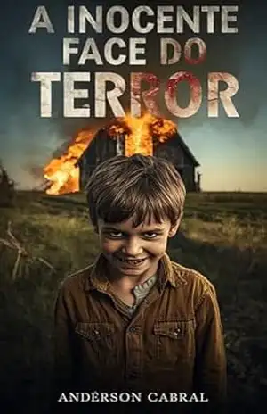 A INOCENTE FACE DO TERROR – ANDERSON CABRAL
