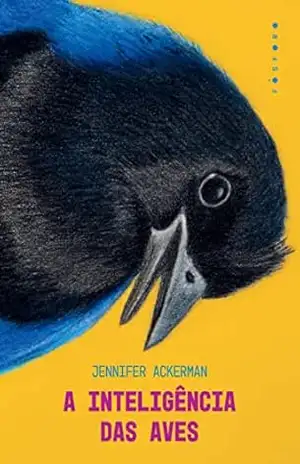 A Inteligência Das Aves – Jennifer Ackerman