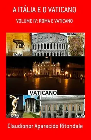A Itália E O Vaticano – Claudionor Aparecido Ritondale