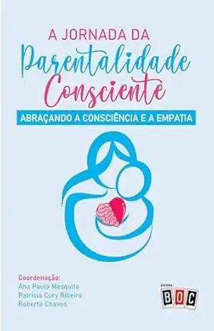 Capa do livro A Jornada da Parentalidade Consciente - Vários Autores