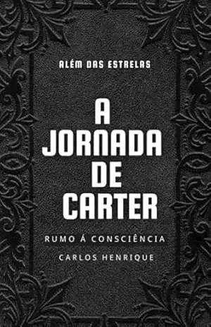 Capa do livro A Jornada De Carter - Carlos Henrique