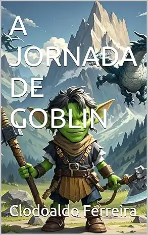 Baixar A JORNADA DE GOBLIN pdf, epub, mobi, eBook