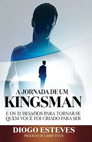 A Jornada De Um Kingsman – Diogo Esteves
