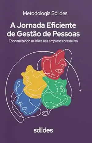 A Jornada Eficiente de Gestão de Pessoas: Economizando milhões nas empresas brasileiras – Alessandro Garcia