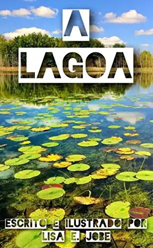 Baixar A Lagoa (A Serie da Natureza Livro 7) pdf, epub, mobi, eBook