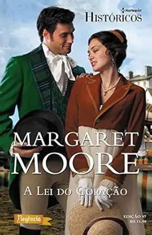 A Lei do Coração (Harlequin Históricos Livro 97) – Margaret Moore
