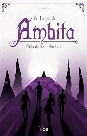 A Lenda de Ambita: Ciclo da Dor – Parte 1 – E. S. Iuro