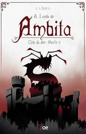 A Lenda de Ambita: Ciclo da Dor – Parte 2 – E. S. Iuro