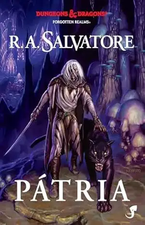 A Lenda de Drizzt Vol. 1 — Pátria (Dungeons & Dragons – A Lenda de Drizzt) – R.A. Salvatore