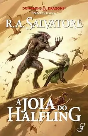 A Lenda de Drizzt Vol. 6 — A Joia do Halfling (Dungeons & Dragons – A Lenda de Drizzt) – R.A. Salvatore