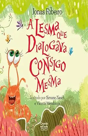 A lesma que dialogava consigo mesma – Jonas Ribeiro