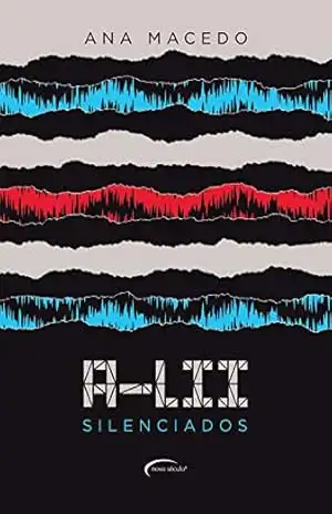 A–lii – Silenciados – Ana Macedo