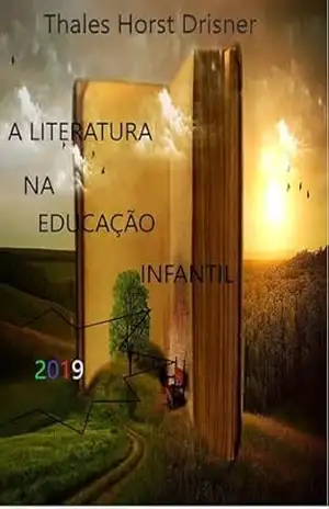 A Literatura Na Educação Infantil – Thales Horst Drisner