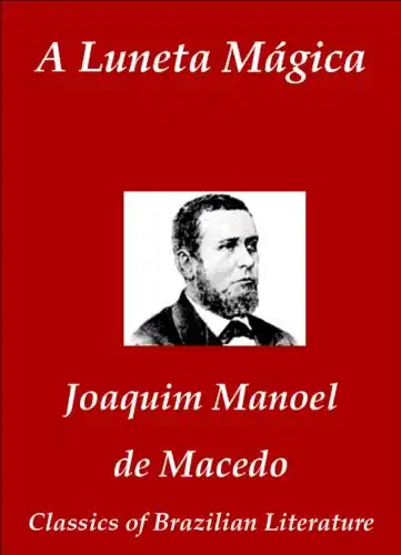 Baixar A Luneta Mágica (Classics of Brazilian Literature Livro 44) pdf, epub, mobi, eBook