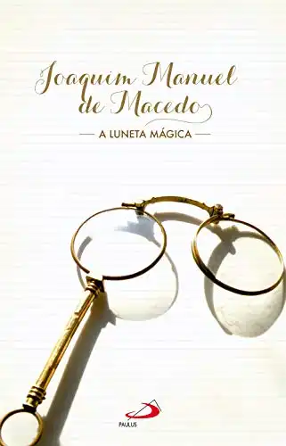 Baixar A luneta mágica (Nossa Literatura) pdf, epub, mobi, eBook